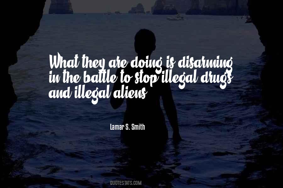 Quotes About Illegal Drugs #298390