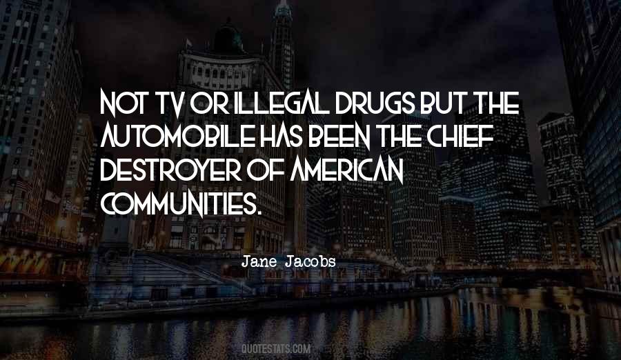 Quotes About Illegal Drugs #427888