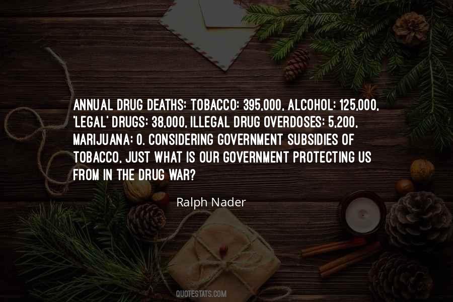 Quotes About Illegal Drugs #682560
