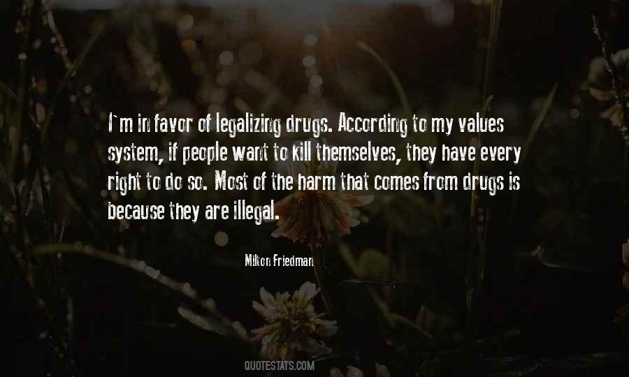 Quotes About Illegal Drugs #846884