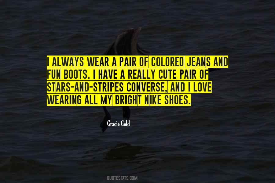 Quotes About Wearing Converse #603822