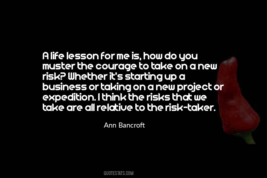 Quotes About Taking A Risk In Business #1573746