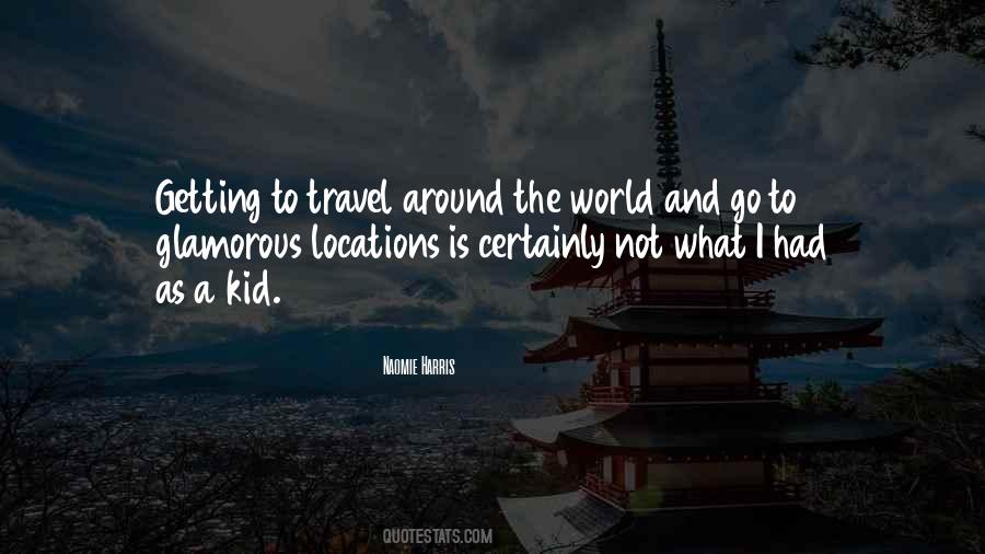 Quotes About Travel Around The World #1384155