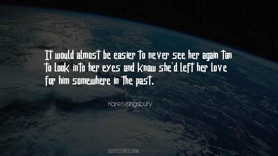 Quotes About The Past Love #137317
