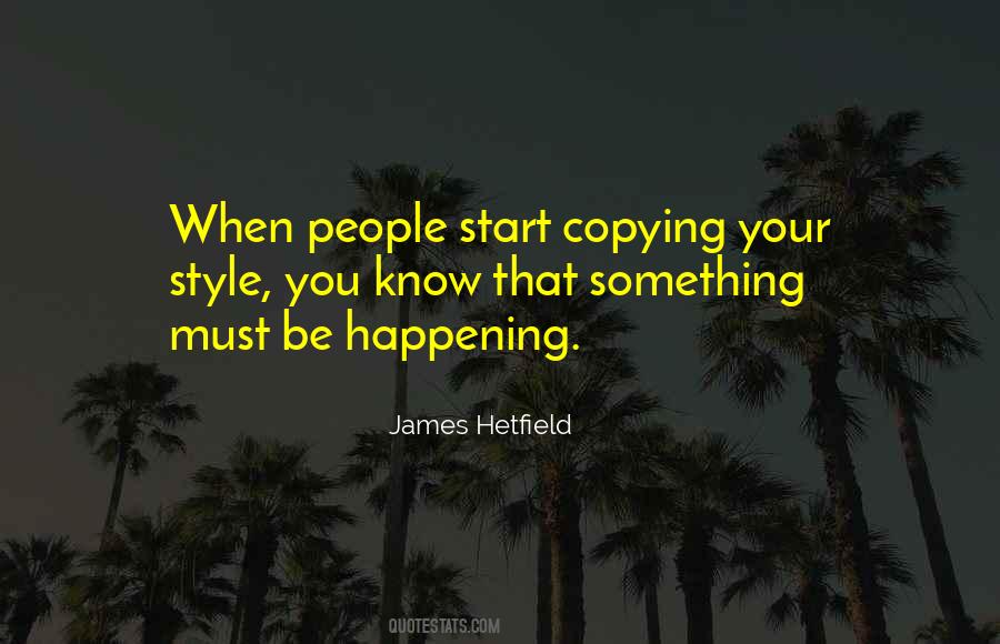 Quotes About Copying Me #109926