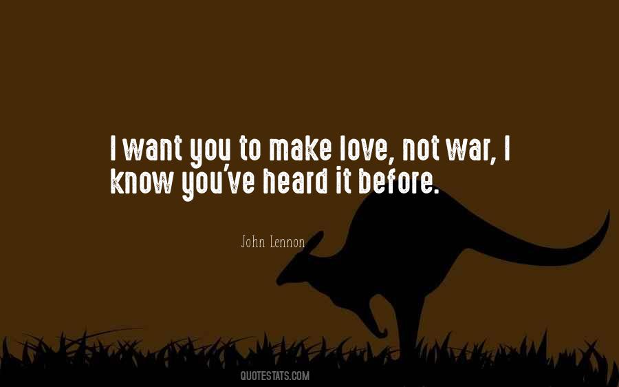 Quotes About Love Not War #1846628