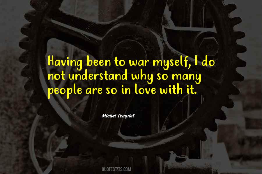 Quotes About Love Not War #347489