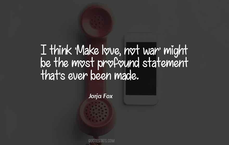 Quotes About Love Not War #542020