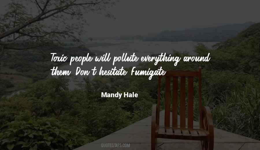 Quotes About Toxic People #1179228
