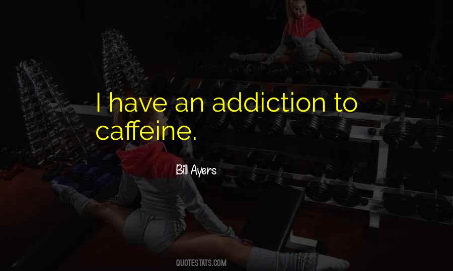 Quotes About Addiction #128205