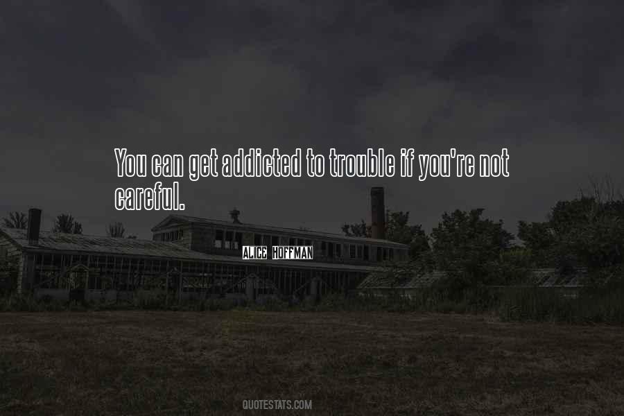 Quotes About Addiction #43714