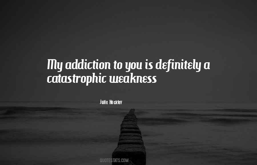 Quotes About Addiction #50008