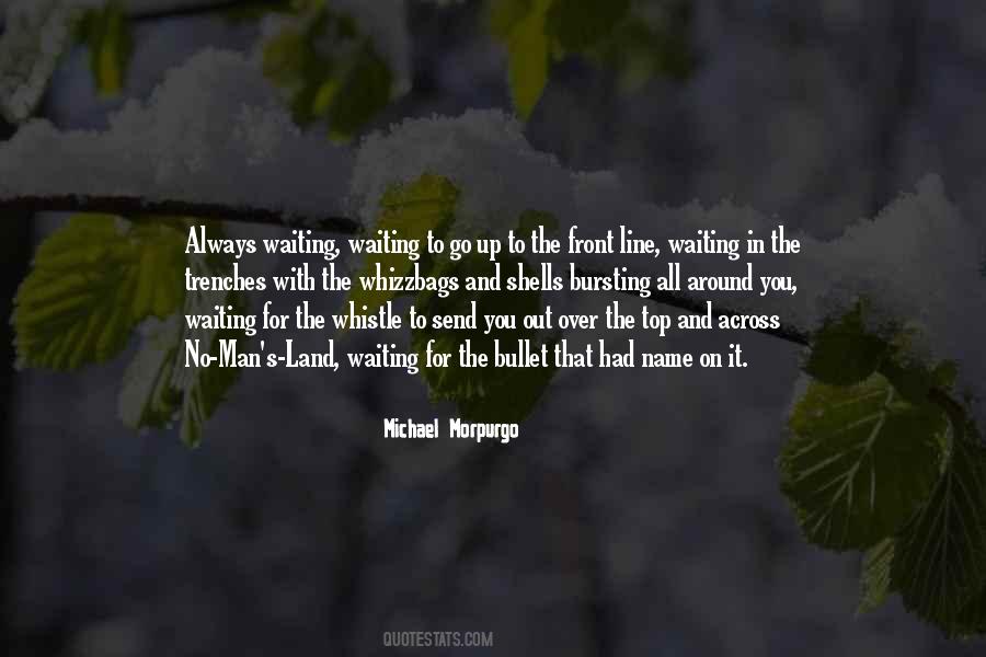 Quotes About Not Waiting Around For A Man #1764533