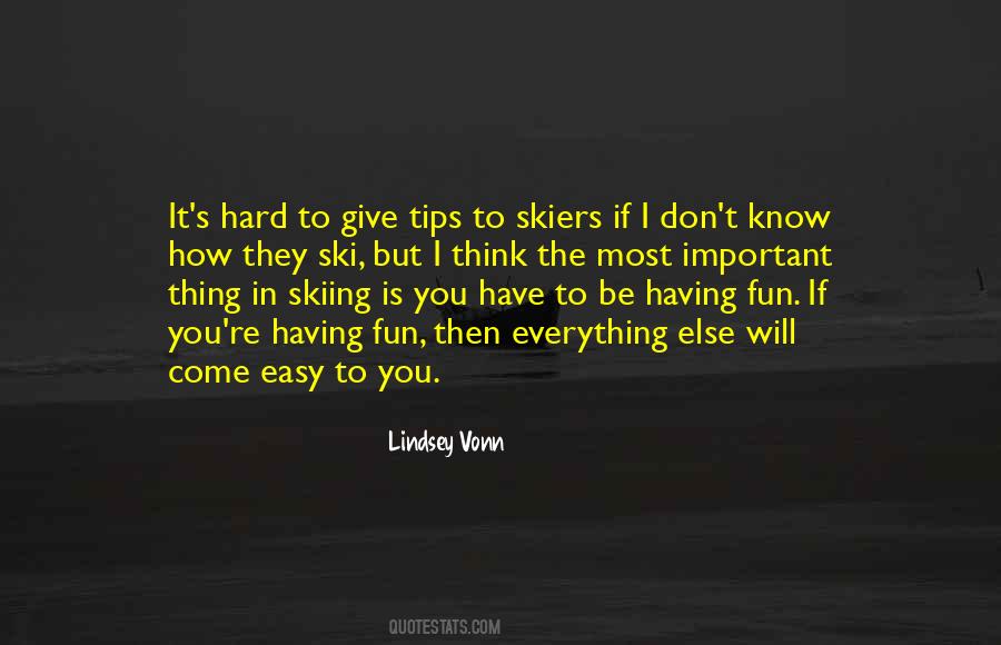 Quotes About Skiers #753725