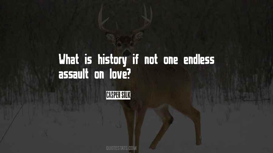 Quotes About What Is History #1055363