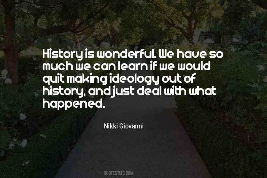 Quotes About What Is History #178245