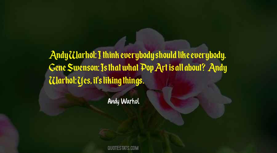 Quotes About Liking Things #1493510