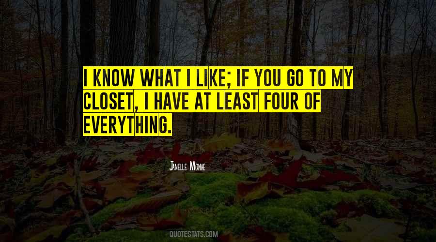 What I Like Quotes #1171757