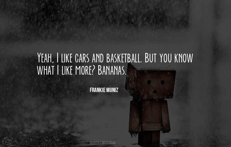 What I Like Quotes #1186226