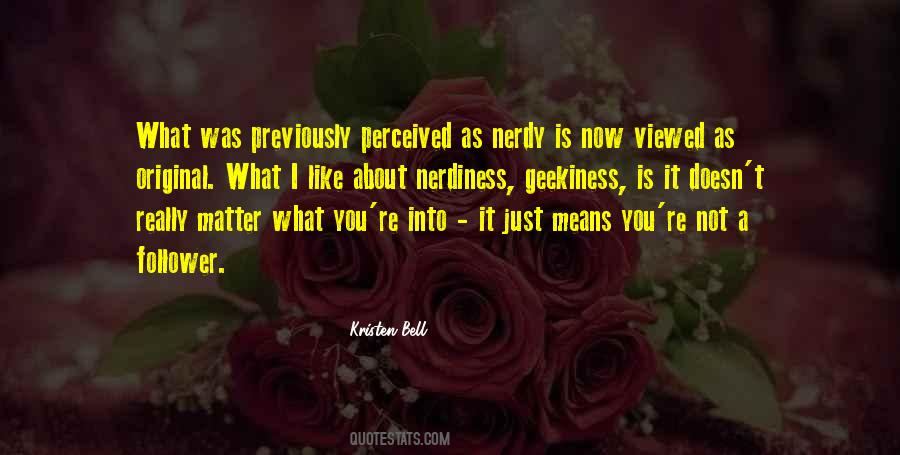 What I Like Quotes #1226387