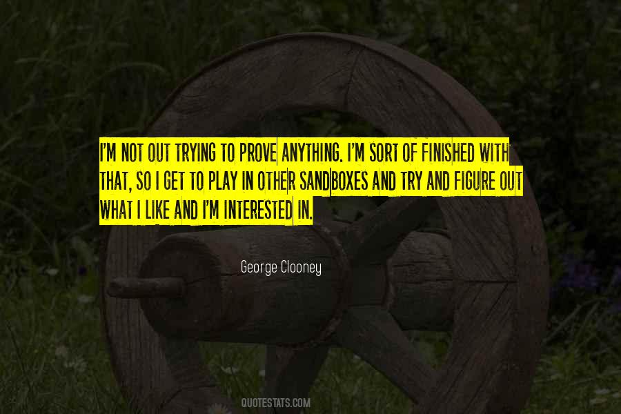 What I Like Quotes #1271697