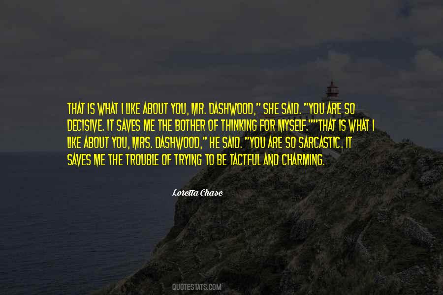 What I Like Quotes #1335053