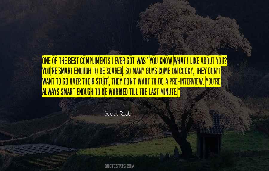 What I Like Quotes #1340579