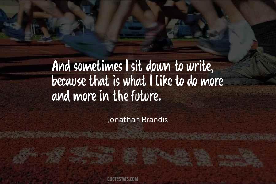 What I Like Quotes #1421188