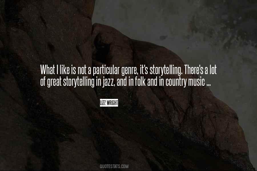 What I Like Quotes #991084