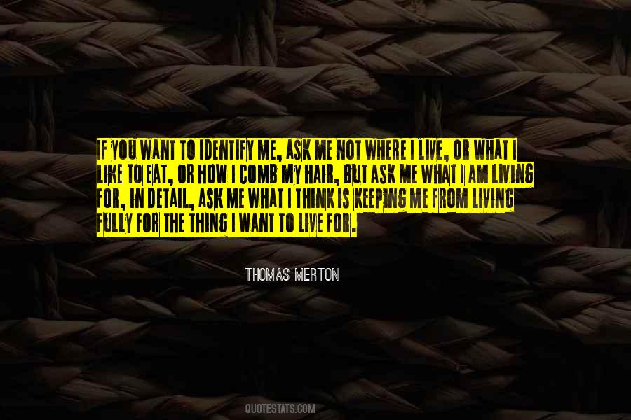 What I Like Quotes #991133
