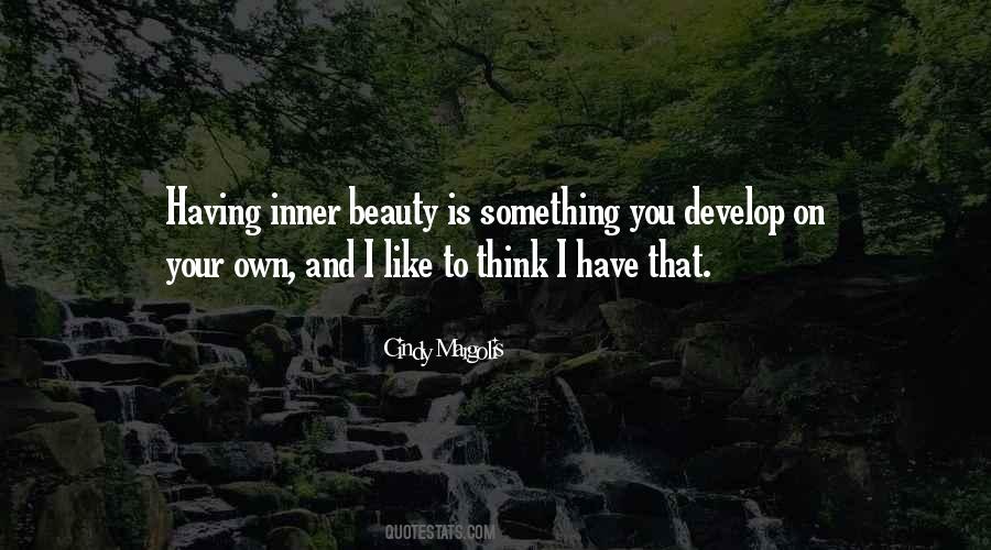 Quotes About Your Own Beauty #1183510