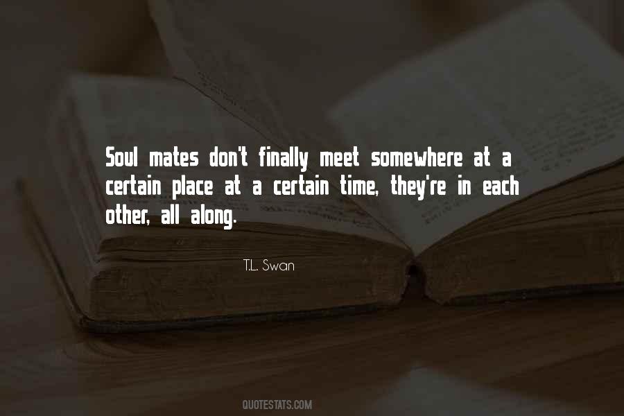 Quotes About Soul Mates Love #1250476