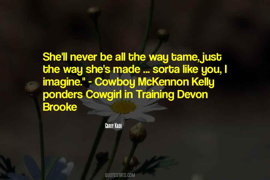 A Cowgirl Quotes #1536693