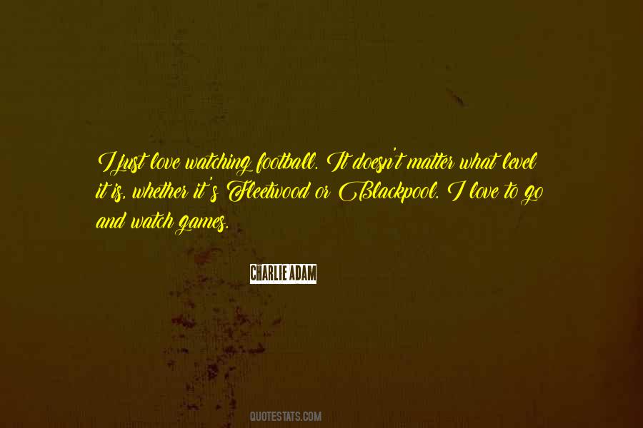 Quotes About Football #1716192
