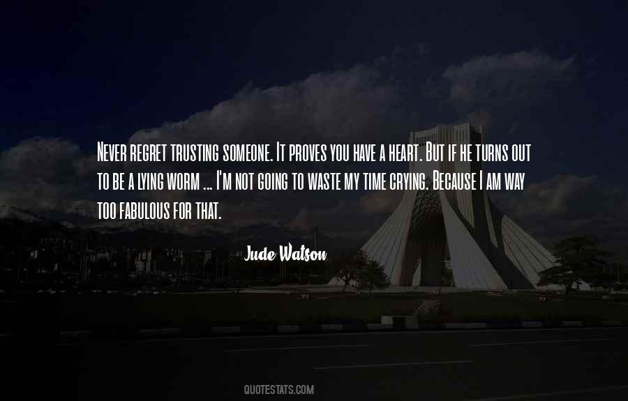Quotes About Not Trusting Anyone #12083