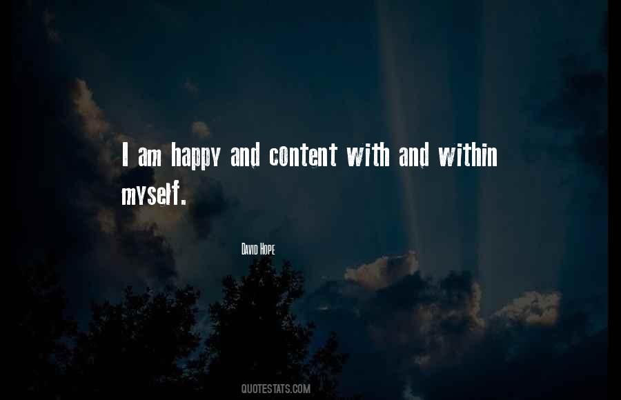 I Am Content Quotes #523528