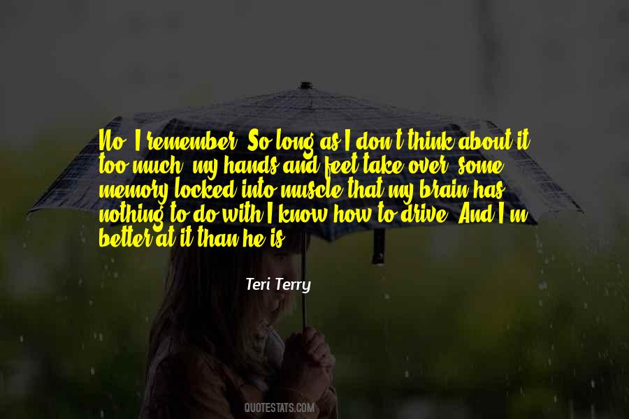 Quotes About Muscle Memory #1269040