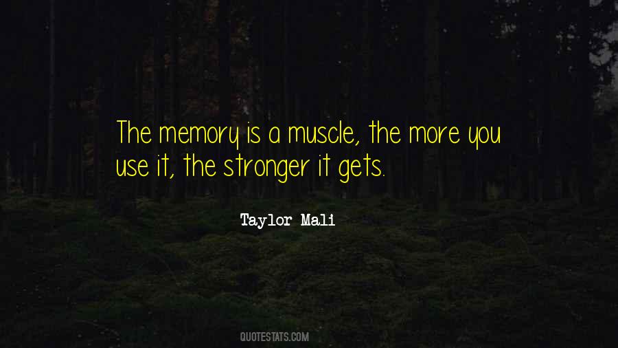 Quotes About Muscle Memory #847838