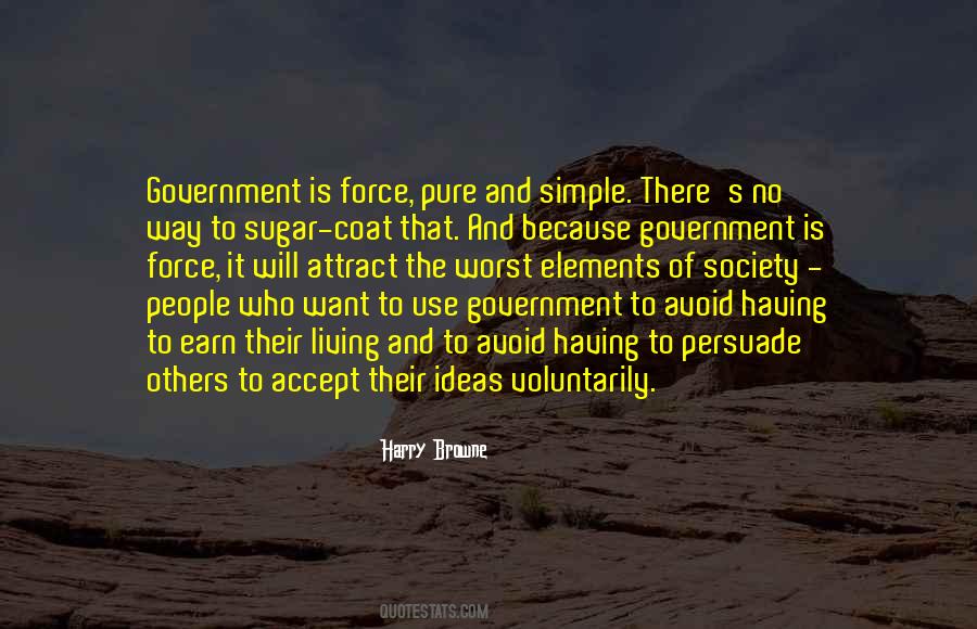 Quotes About Government Force #174180