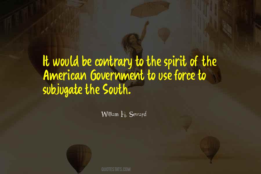 Quotes About Government Force #211460