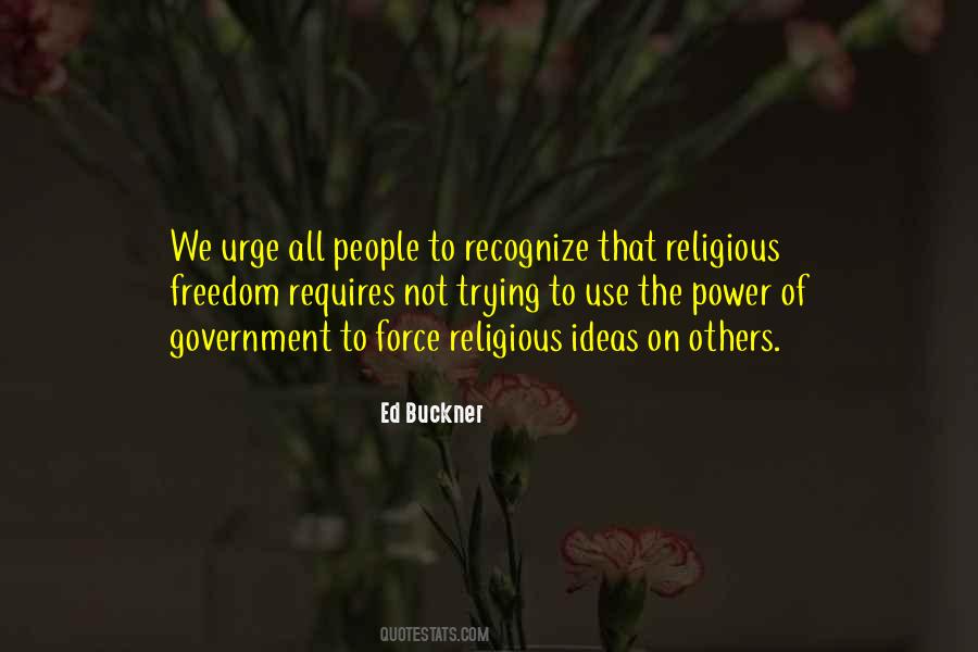 Quotes About Government Force #464106