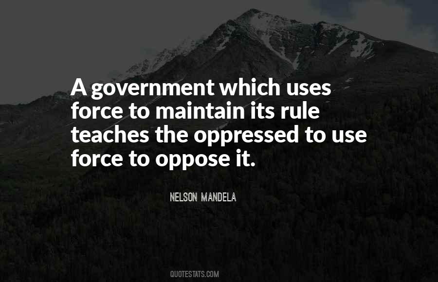 Quotes About Government Force #598923