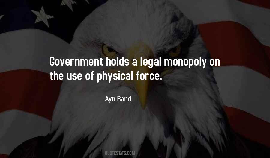 Quotes About Government Force #725561