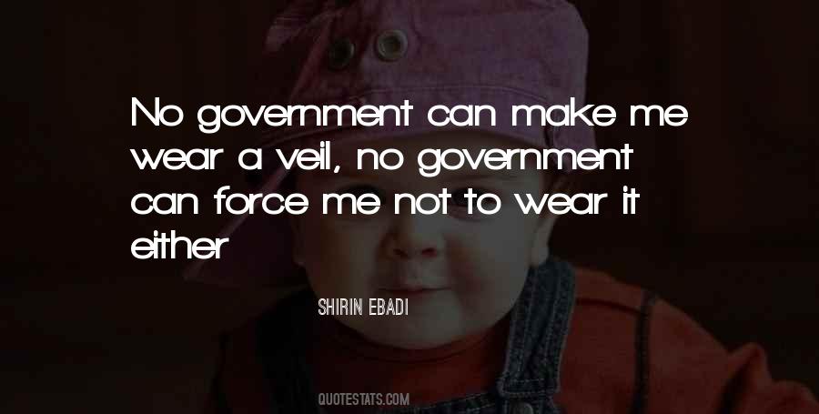Quotes About Government Force #86927