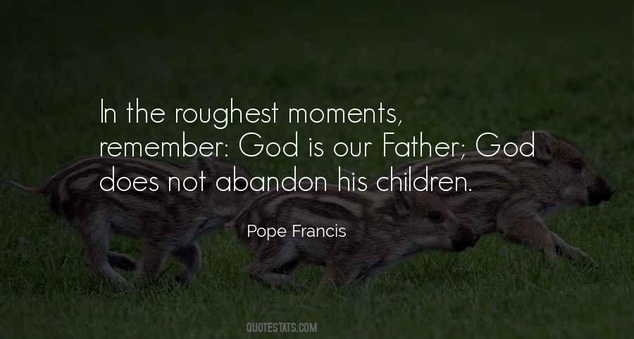 Our Father Quotes #1302438