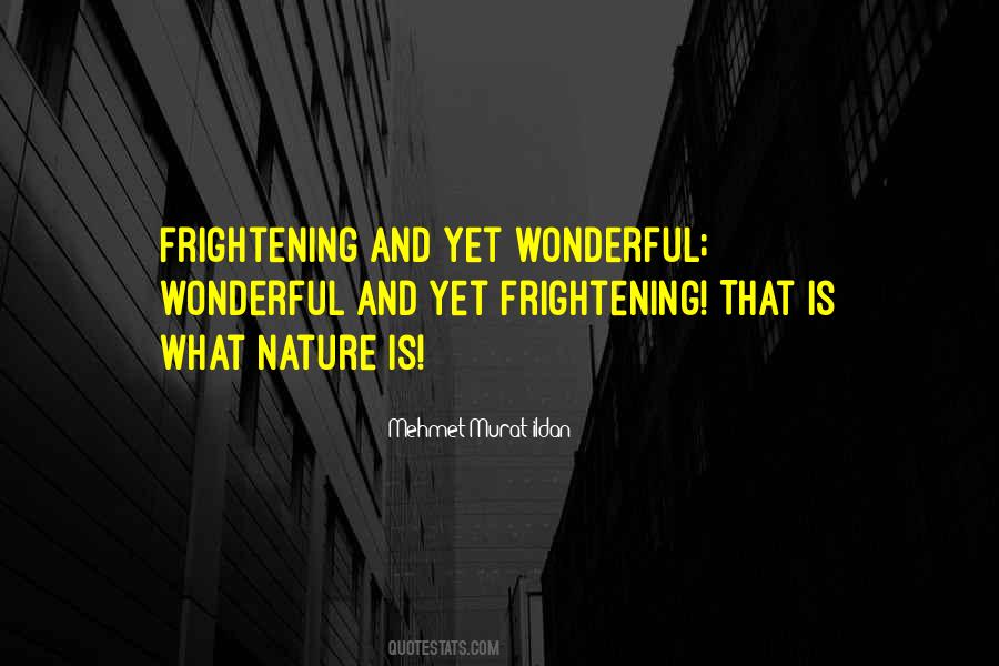 Quotes About Wonderful Nature #1563134