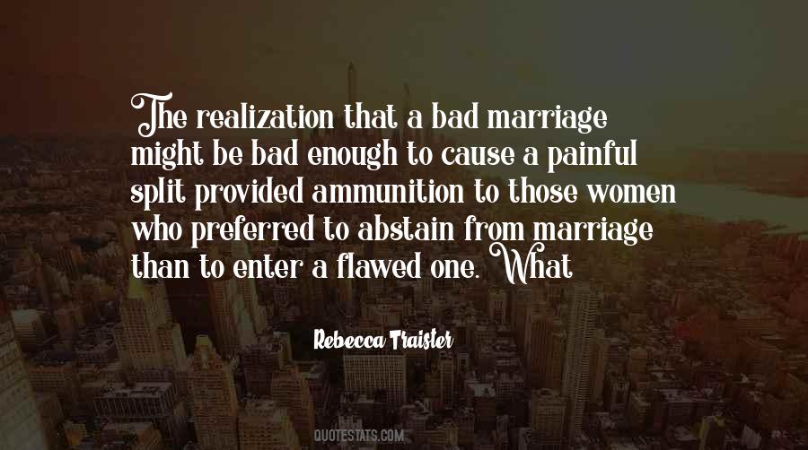 Quotes About Bad Marriage #1844154