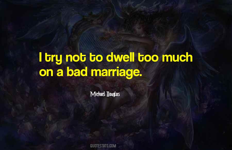 Quotes About Bad Marriage #743015