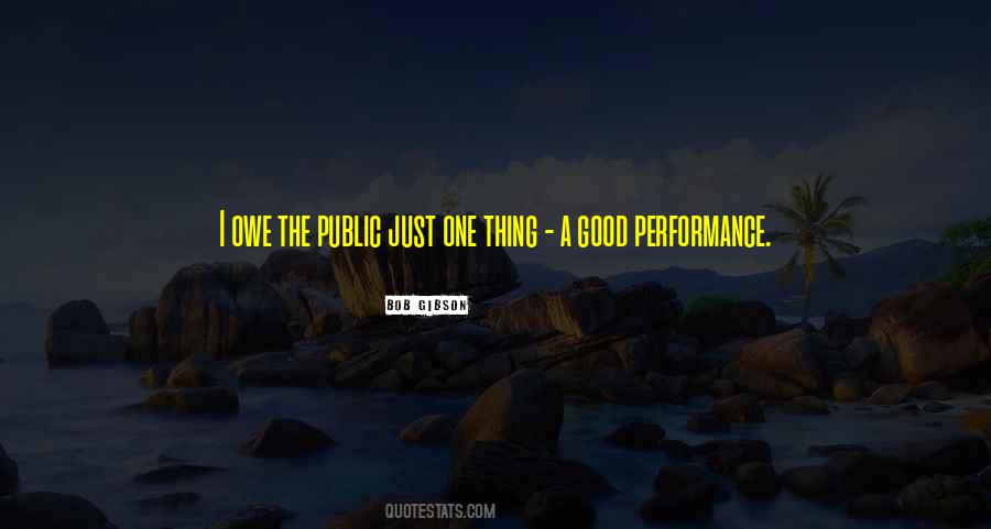 Quotes About Good Performances #1600130