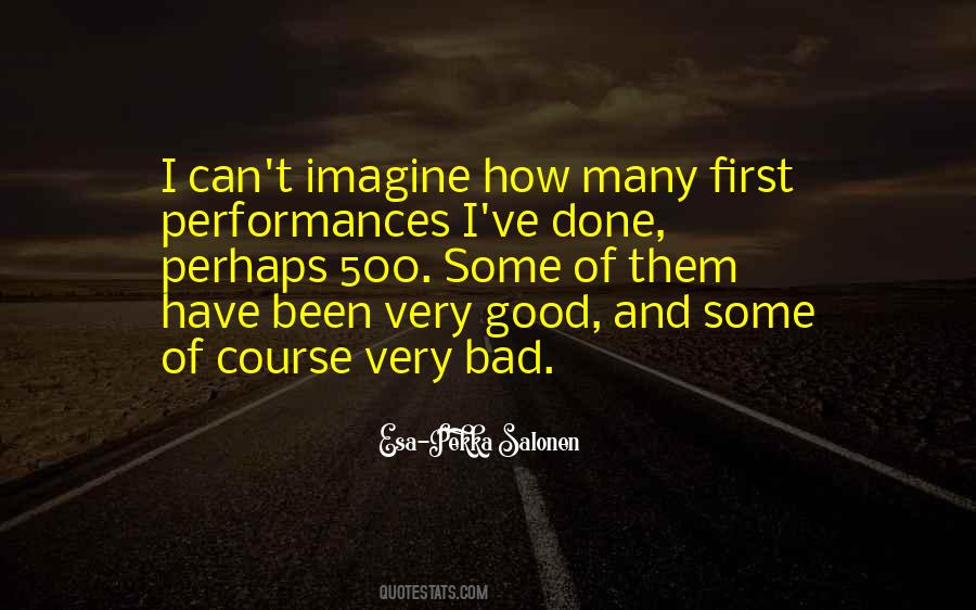 Quotes About Good Performances #302394